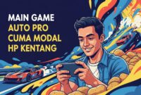 Main Game Auto Pro Cuma Modal HP Kentang