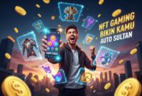 NFT Gaming Bikin Kamu Auto Sultan
